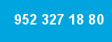 952 327 18 80 952 327 18 80